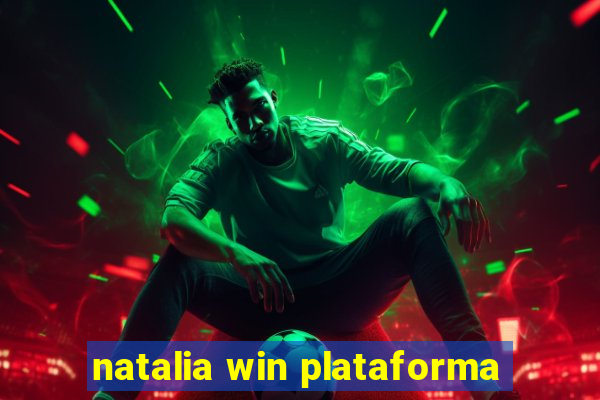 natalia win plataforma